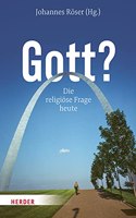 Gott?: Die Religiose Frage Heute