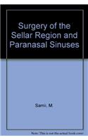 Surgery of the Sellar Region and Paranasal Sinuses