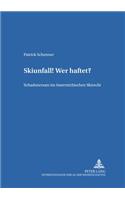 Skiunfall! Wer haftet?