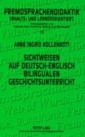 Sichtweisen Auf Deutsch-Englisch Bilingualen Geschichtsunterricht