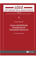 Areas and Methods of Audiovisual Translation Research