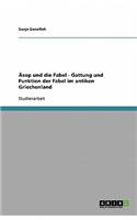 Äsop und die Fabel - Gattung und Funktion der Fabel im antiken Griechenland: (German)
