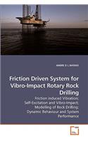 Friction Driven System for Vibro-Impact Rotary Rock Drilling