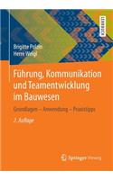 Führung, Kommunikation Und Teamentwicklung Im Bauwesen