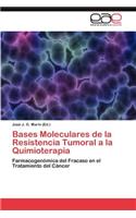 Bases Moleculares de La Resistencia Tumoral a la Quimioterapia