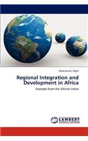 Regional Integration and Development in Africa