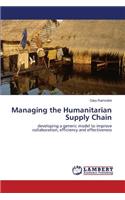 Managing the Humanitarian Supply Chain