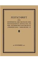 Festschrift Zur Einweihung Des Neubaues Der Bauingenieur-Abteilung an Der Technischen Hochschule 