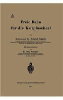 Freie Bahn Für Die Kurpfuscher?