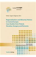 Regionalization and Minority Policies in Central Europe