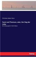 Fanni und Thomson, oder, Der Sieg der Liebe