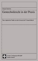 Gentechnikrecht in Der PRAXIS