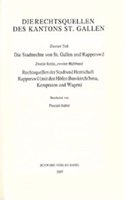 Rechtsquellen Der Stadt Und Herrschaft Rapperswil (Mit Den Hofen Busskirch /Jona, Kempraten Und Wagen)