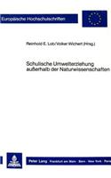Schulische Umwelterziehung ausserhalb der Naturwissenschaften