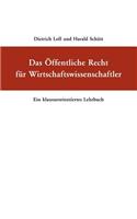 Öffentliche Recht für Wirtschaftswissenschaftler: Ein klausurorientiertes Lehrbuch