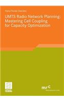 UMTS Radio Network Planning: Mastering Cell Coupling for Capacity Optimization