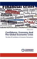 Confidence, Economy And The Global Economic Crisis