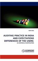 Auditing Practice in India and Expectations Differences of the Users