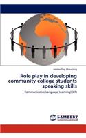Role Play in Developing Community College Students Speaking Skills