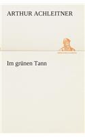 Im grünen Tann: (German)