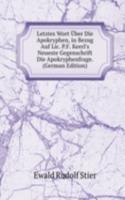 Letztes Wort Uber Die Apokryphen, in Bezug Auf Lic. P.F. Keerl's Neueste Gegenschrift Die Apokryphenfrage. (German Edition)