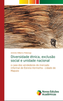 Diversidade étnica, exclusão social e unidade nacional