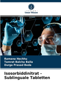 Isosorbiddinitrat - Sublinguale Tabletten