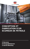 Conception Et Fabrication d'Un Écumeur de Pétrole