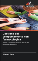 Gestione del comportamento non farmacologica