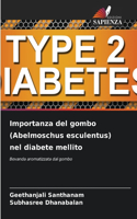 Importanza del gombo (Abelmoschus esculentus) nel diabete mellito