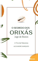 O Segredo Dos Orix s