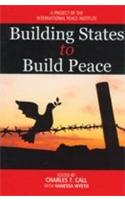 Building States To Build Peace (A Project Of The International Peace Institute)