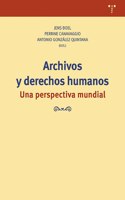 Archivos y derechos humanos: Una perspectiva mundial