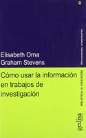 Como usar la informacion en trabajos de investigacion/ Managing Information For Research (Herramientas Universitarias)