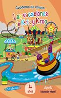 Cuaderno de Verano: Las vacaciones de Kris y Kroc. 4 anos