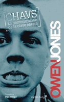 CHAVS:DEMONIZACION DE LA CLASE OBRERA