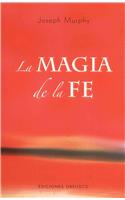 La Magia de La Fe
