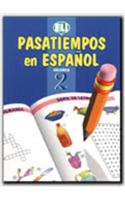 Pasatiempos en espanol: Book 2 (Easy Word Games in Five Languages, Book 2)