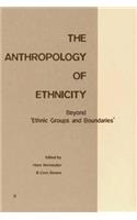 The Anthropology of Ethnicity