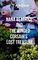 Nana Beatrice and the Winged Corsair's Lost Treasure
