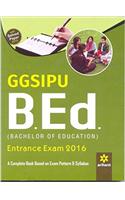 Ggsipu B.Ed. Entrance Exam 2016