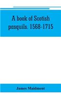 book of Scotish pasquils. 1568-1715