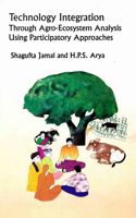 Technology Integration Through Agro-Eco System Analysis: Using Participatory Approaches