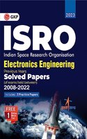 ISRO 2023 : Electronics Engineering - Previous Years' Solved Papers (Exams held between 2008 to 2022) By GKP