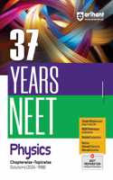 Arihant 37 Years NEET Physics Chapterwise - Topicwise Solutions (2024 -1988)