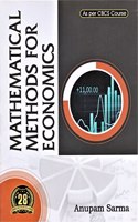 MATHEMATICAL METHODS FOR ECONOMICS : UNDER SEMESTER SYSTEM : AS PER CBCS COURSE : ENGLISH MEDIUM.
