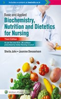 Basic and Applied Biochemistry, Nutrition and Dietetics for Nursing, 3e