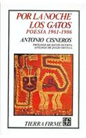 Por La Noche Los Gatos: Poesia 1961-1986