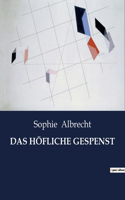 Höfliche Gespenst