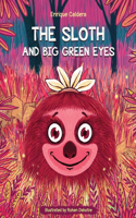 Sloth and Big Green Eyes